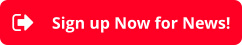 Sign up Now for News!